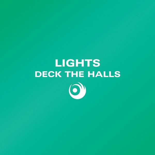 Lights - Deck The Halls